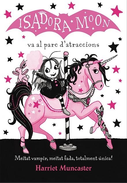 La Isadora Moon va al parc d'atraccions (La Isadora Moon) | 9788420487755 | Muncaster, Harriet | Librería Castillón - Comprar libros online Aragón, Barbastro