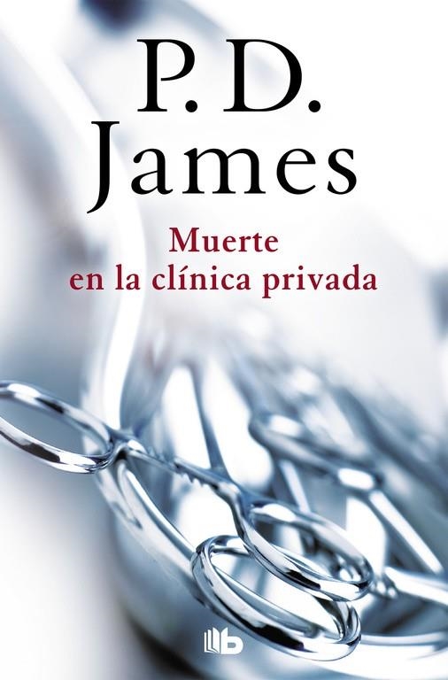 Muerte en la clínica privada (Adam Dalgliesh 14) | 9788490705209 | P.D. James | Librería Castillón - Comprar libros online Aragón, Barbastro