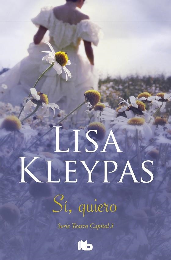 Sí, quiero (Teatro Capitol 3) | 9788490705391 | Lisa Kleypas | Librería Castillón - Comprar libros online Aragón, Barbastro