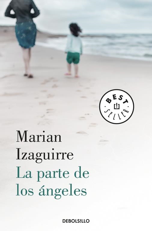 La parte de los ángeles | 9788466345439 | Izaguirre, Marian | Librería Castillón - Comprar libros online Aragón, Barbastro