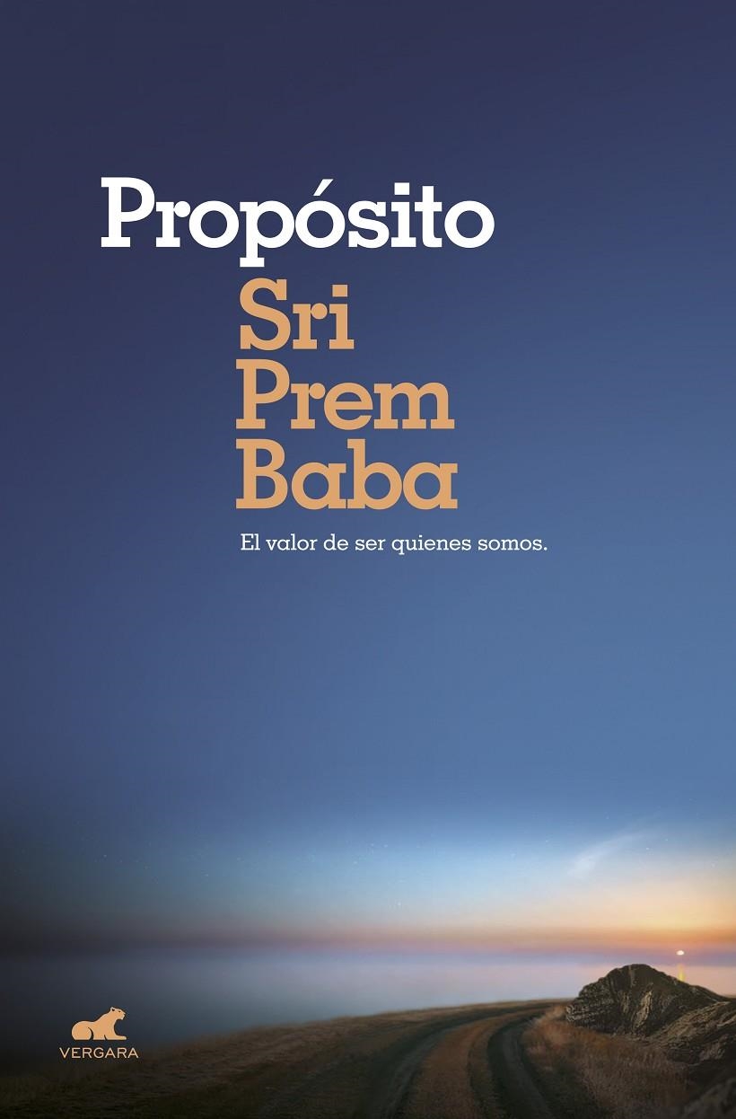 Propósito | 9788416076239 | Baba, Sri Prem | Librería Castillón - Comprar libros online Aragón, Barbastro