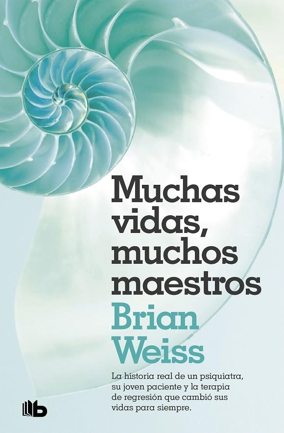 Muchas vidas, muchos maestros | 9788490707180 | Brian Weiss | Librería Castillón - Comprar libros online Aragón, Barbastro