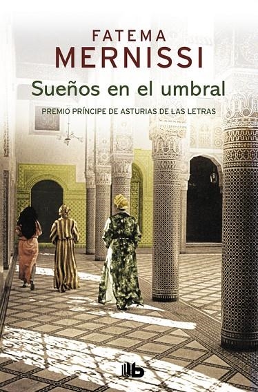 Sueños en el umbral. Memorias de una niña del Harén | 9788490705513 | Fatema Mernissi | Librería Castillón - Comprar libros online Aragón, Barbastro