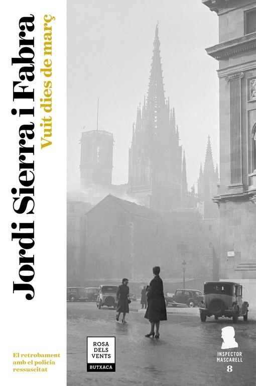 Vuit dies de març (Inspector Mascarell 8) | 9788417444068 | Sierra i Fabra, Jordi | Librería Castillón - Comprar libros online Aragón, Barbastro