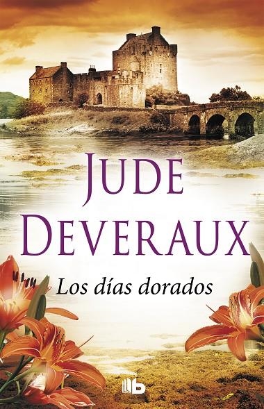 Los días dorados (Saga Edilean 2) | 9788490705810 | Jude Deveraux | Librería Castillón - Comprar libros online Aragón, Barbastro