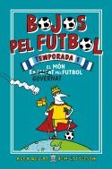 Bojos pel futbol. Temporada 1 | 9788417167905 | Bellos, Alex/Lyttleton, Ben | Librería Castillón - Comprar libros online Aragón, Barbastro