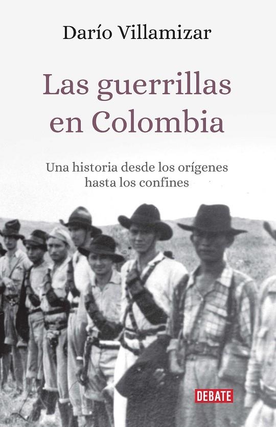 Las guerrillas en Colombia | 9789588931968 | Darío, Villamizar | Librería Castillón - Comprar libros online Aragón, Barbastro