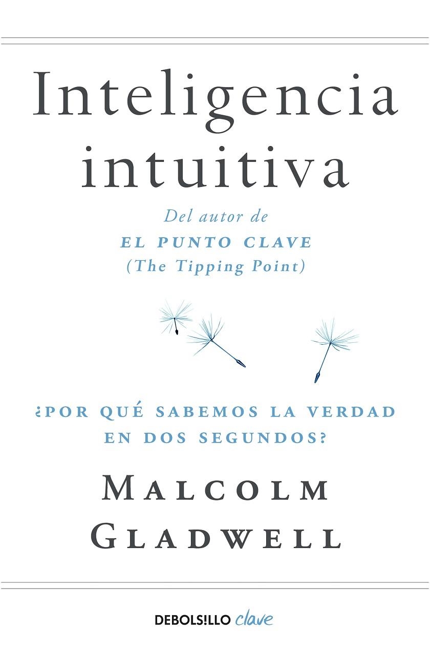 Inteligencia intuitiva | 9788466342421 | Malcolm Gladwell | Librería Castillón - Comprar libros online Aragón, Barbastro