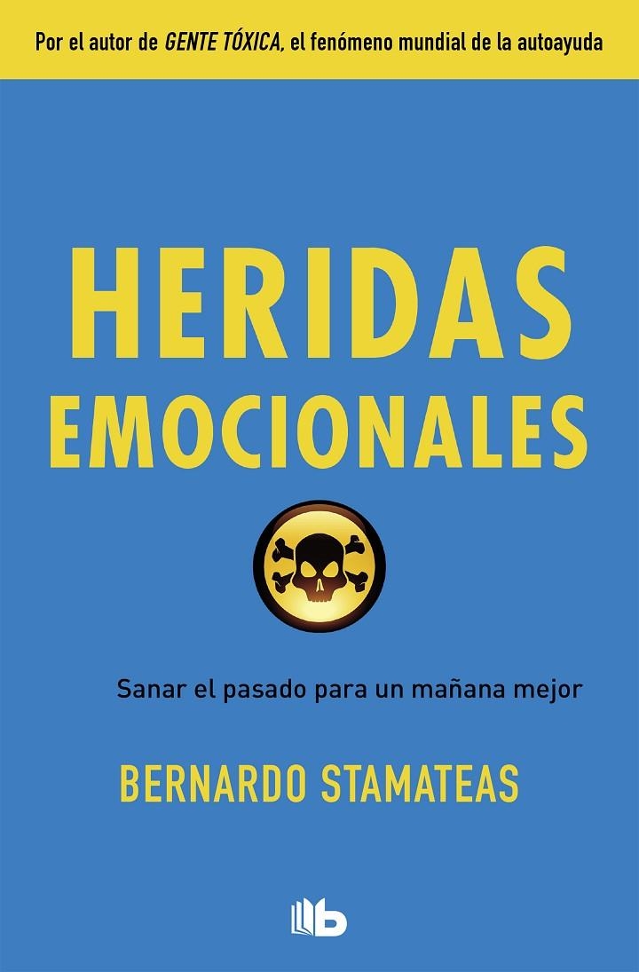 Heridas emocionales | 9788490705896 | Bernardo Stamateas | Librería Castillón - Comprar libros online Aragón, Barbastro