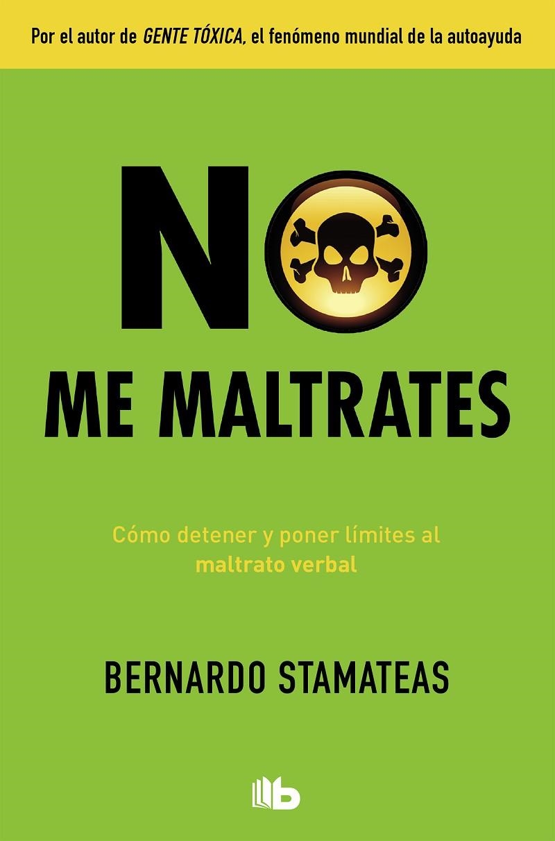 No me maltrates | 9788490705940 | Bernardo Stamateas | Librería Castillón - Comprar libros online Aragón, Barbastro