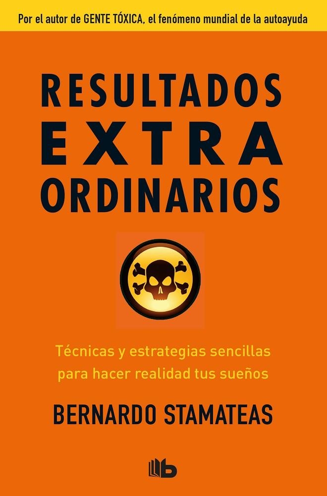 Resultados extraordinarios | 9788490705933 | Bernardo Stamateas | Librería Castillón - Comprar libros online Aragón, Barbastro