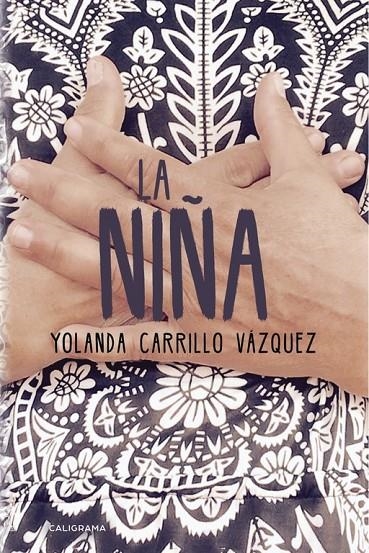 La niña | 9788491128359 | Carrillo Vázquez, Yolanda | Librería Castillón - Comprar libros online Aragón, Barbastro