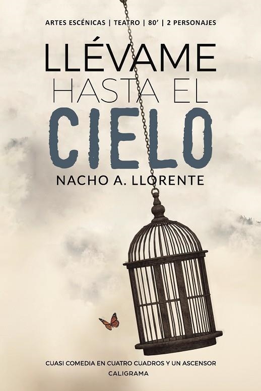 Llévame hasta el cielo | 9788417483234 | A. Llorente, Nacho | Librería Castillón - Comprar libros online Aragón, Barbastro