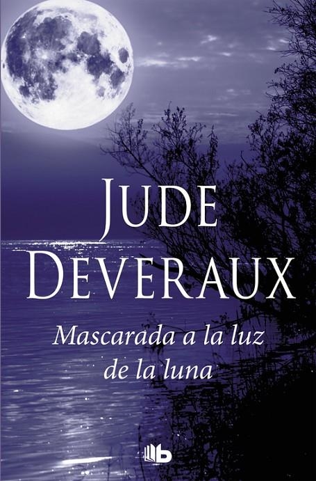 Mascarada a la luz de la luna (Trilogía Moonlight 3) | 9788490705964 | Jude Deveraux | Librería Castillón - Comprar libros online Aragón, Barbastro