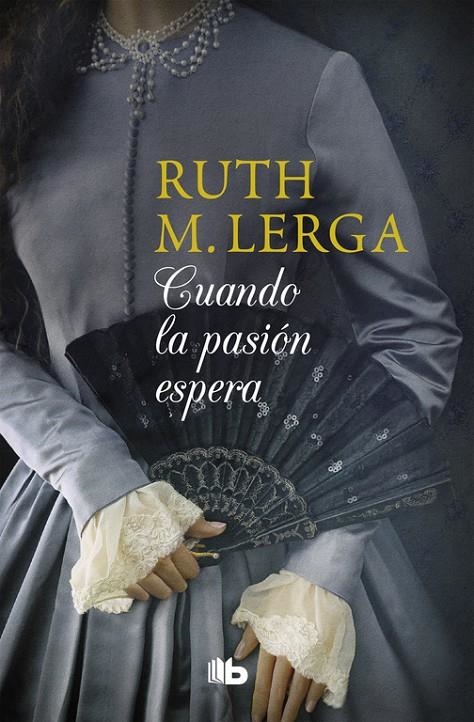 Cuando la pasión espera | 9788490706305 | Ruth M. Lerga | Librería Castillón - Comprar libros online Aragón, Barbastro