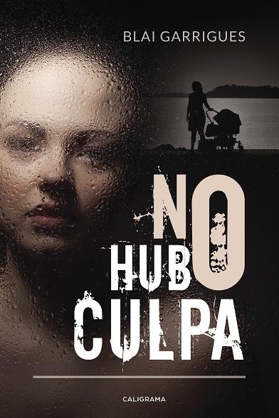 No hubo culpa | 9788417483159 | Garrigues, Blai | Librería Castillón - Comprar libros online Aragón, Barbastro