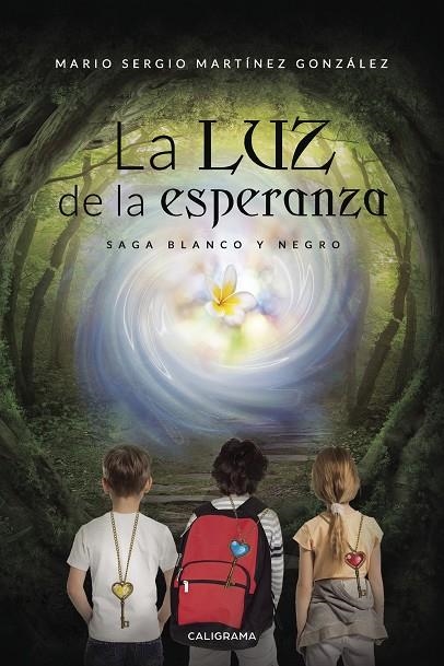 La luz de la esperanza (Saga Blanco y Negro 1) | 9788417505127 | Martínez González, Mario Sergio | Librería Castillón - Comprar libros online Aragón, Barbastro