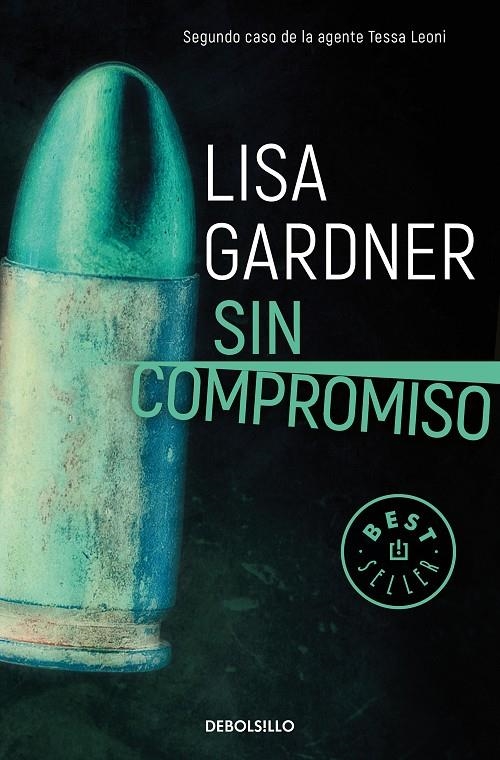 Sin compromiso (Tessa Leoni 2) | 9788466344265 | Lisa Gardner | Librería Castillón - Comprar libros online Aragón, Barbastro