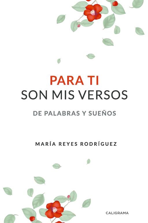 Para ti son mis versos | 9788417587550 | Rodríguez, María Reyes | Librería Castillón - Comprar libros online Aragón, Barbastro