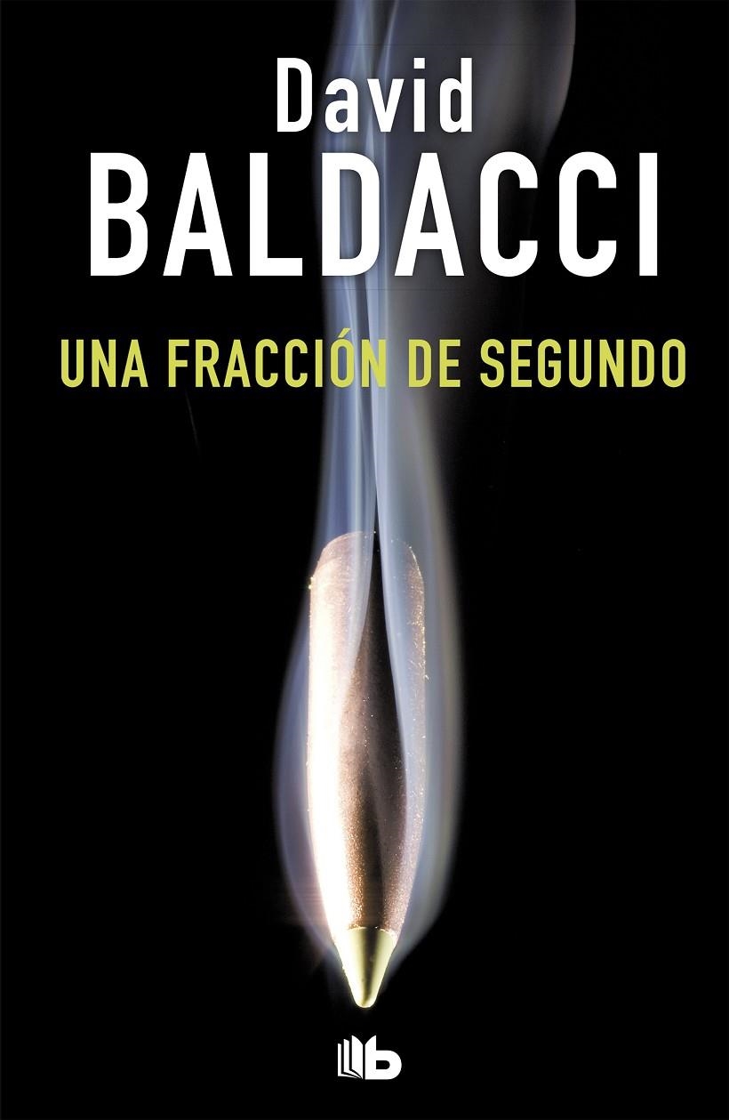 Una fracción de segundo (Saga King & Maxwell 1) | 9788490706435 | David Baldacci | Librería Castillón - Comprar libros online Aragón, Barbastro