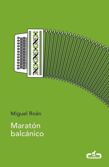 Maratón balcánico (Caballo de Troya 2018, 6) | 9788417417017 | Miguel Roán | Librería Castillón - Comprar libros online Aragón, Barbastro