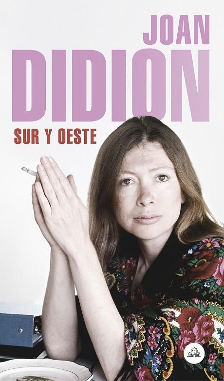 Sur y Oeste | 9788439734796 | Joan Didion | Librería Castillón - Comprar libros online Aragón, Barbastro