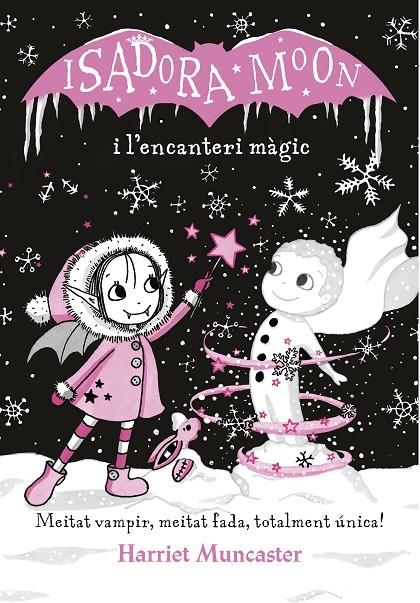 La Isadora Moon i l'encanteri màgic (La Isadora Moon) | 9788420487625 | Muncaster, Harriet | Librería Castillón - Comprar libros online Aragón, Barbastro