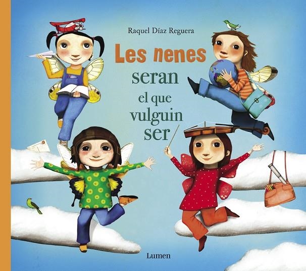 Les nenes seran el que vulguin ser | 9788448851668 | Díaz Reguera, Raquel | Librería Castillón - Comprar libros online Aragón, Barbastro