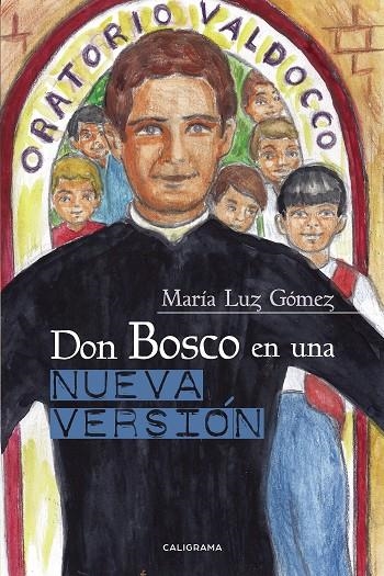 Don Bosco en una nueva versión | 9788417637729 | Gómez, María Luz | Librería Castillón - Comprar libros online Aragón, Barbastro