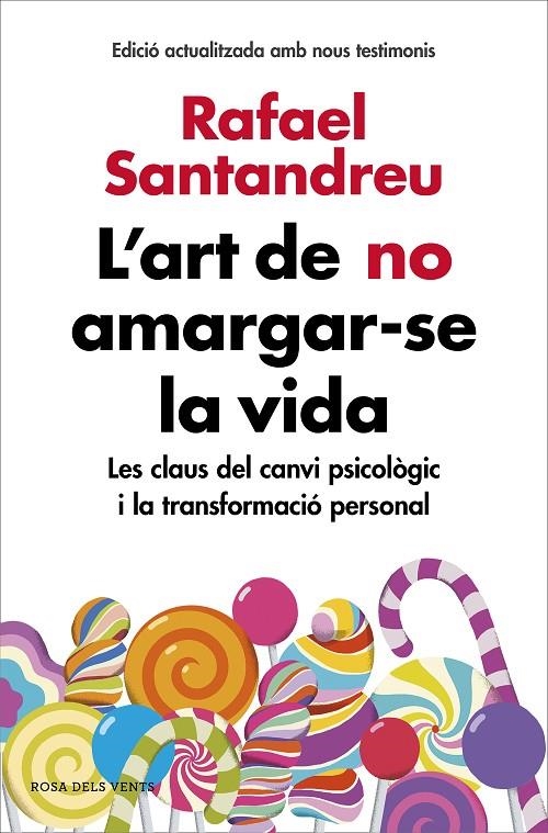 L'art de no amargar-se la vida (edició ampliada i actualitzada) | 9788416930616 | Santandreu, Rafael | Librería Castillón - Comprar libros online Aragón, Barbastro