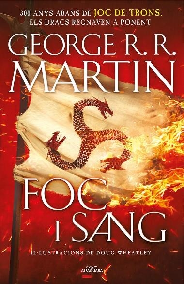 Foc i Sang (Cançó de gel i foc) | 9788420434117 | R.R. Martin, George/Wheatley, Doug | Librería Castillón - Comprar libros online Aragón, Barbastro