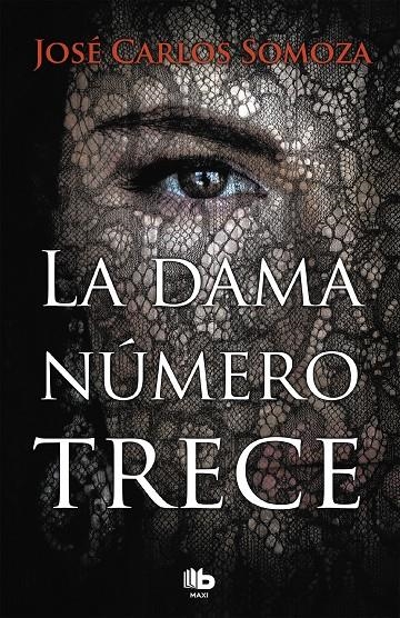 La dama número trece | 9788490707128 | Somoza, José Carlos | Librería Castillón - Comprar libros online Aragón, Barbastro