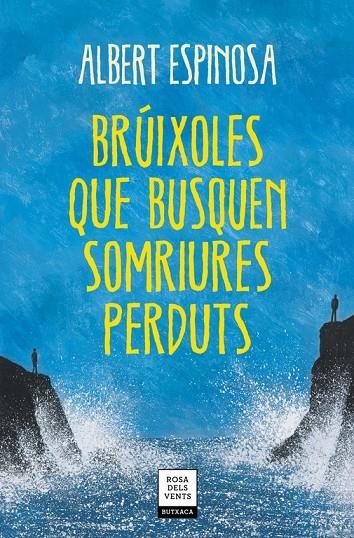 Brúixoles que busquen somriures perduts | 9788417627409 | Espinosa, Albert | Librería Castillón - Comprar libros online Aragón, Barbastro