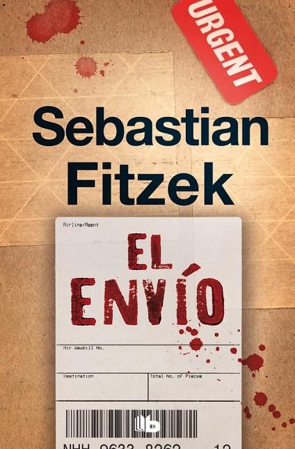 El envío | 9788490707289 | Sebastian Fitzek | Librería Castillón - Comprar libros online Aragón, Barbastro