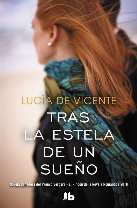 Tras la estela de un sueño (Premio Vergara - El Rincón de la Novela Romántica 20 | 9788490707241 | Lucía De Vicente | Librería Castillón - Comprar libros online Aragón, Barbastro