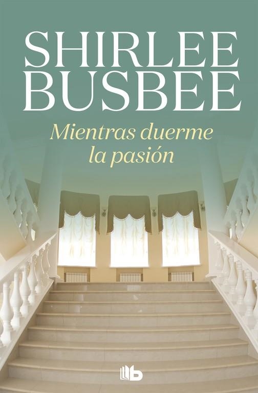 Mientras duerme la pasión | 9788490706527 | Shirlee Busbee | Librería Castillón - Comprar libros online Aragón, Barbastro