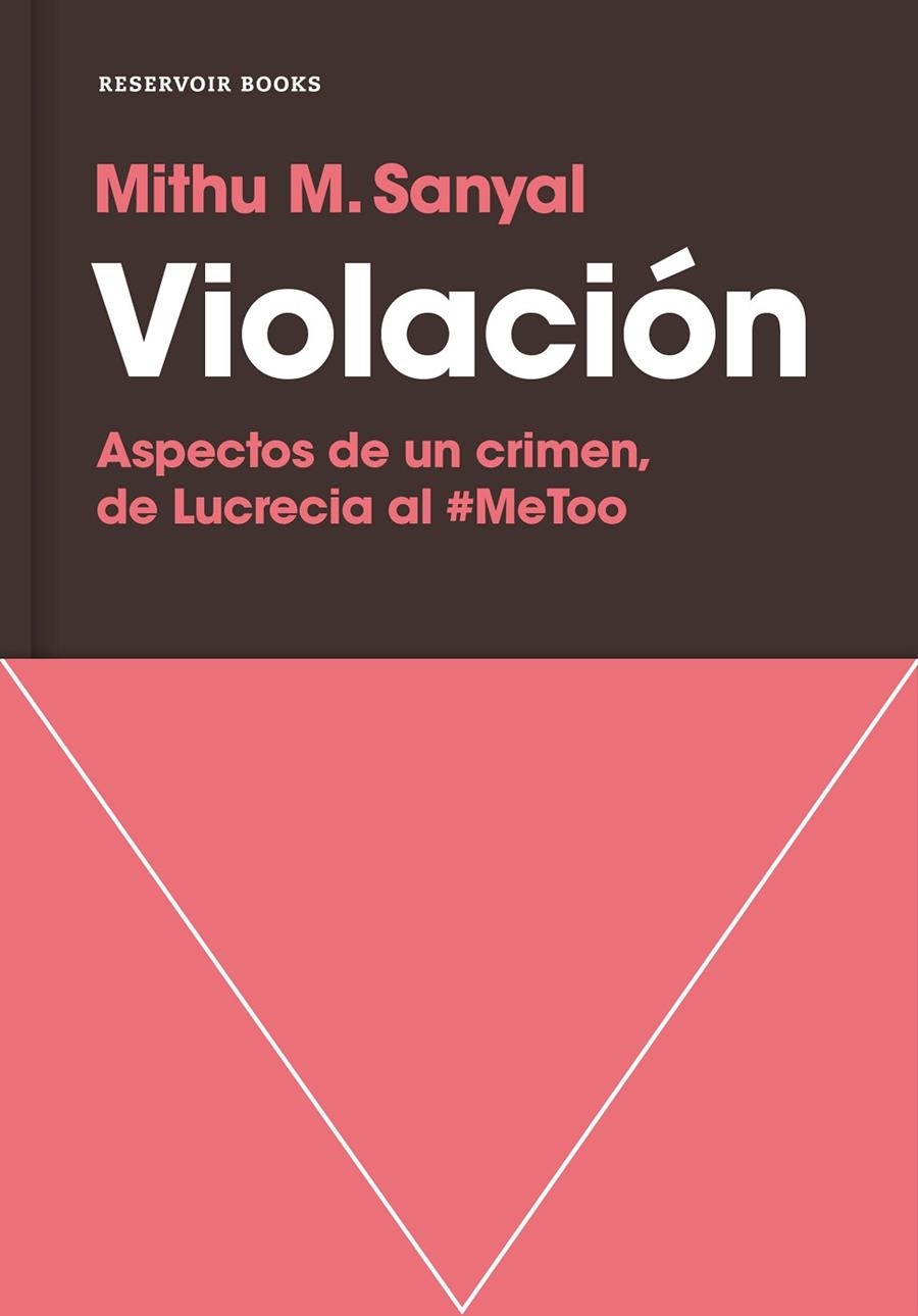 Violación | 9788417511081 | Sanyal, Mithu M. | Librería Castillón - Comprar libros online Aragón, Barbastro