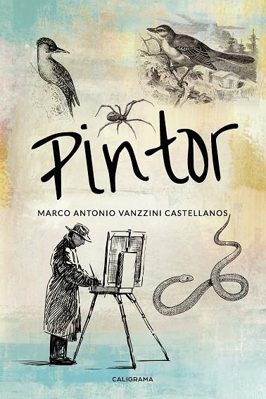 Pintor | 9788417637828 | Vanzzini Castellanos, Marco Antonio | Librería Castillón - Comprar libros online Aragón, Barbastro