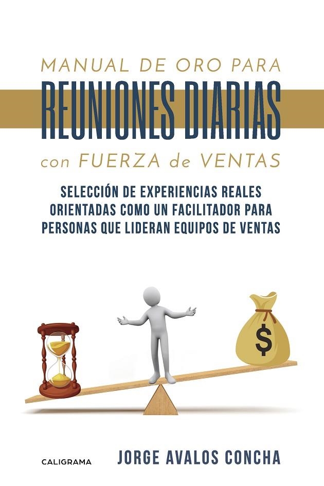 Manual de oro para reuniones diarias con fuerza de ventas | 9788417669027 | Ávalos Concha, Jorge | Librería Castillón - Comprar libros online Aragón, Barbastro