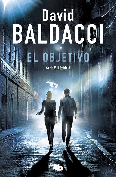 El objetivo (Will Robie 3) | 9788490707999 | David Baldacci | Librería Castillón - Comprar libros online Aragón, Barbastro