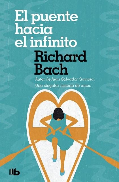 El puente hacia el infinito | 9788490707661 | Richard Bach | Librería Castillón - Comprar libros online Aragón, Barbastro