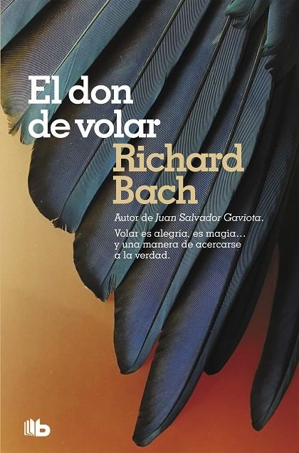 El don de volar | 9788490707678 | Richard Bach | Librería Castillón - Comprar libros online Aragón, Barbastro