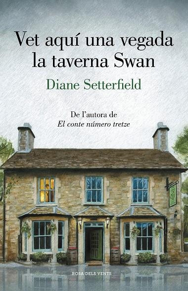 Vet aquí una vegada la taverna Swan | 9788417444945 | Setterfield, Diane | Librería Castillón - Comprar libros online Aragón, Barbastro