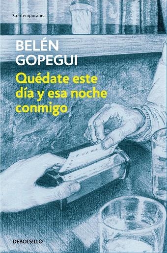 Quédate este día y esta noche conmigo | 9788466346443 | Belén Gopegui | Librería Castillón - Comprar libros online Aragón, Barbastro