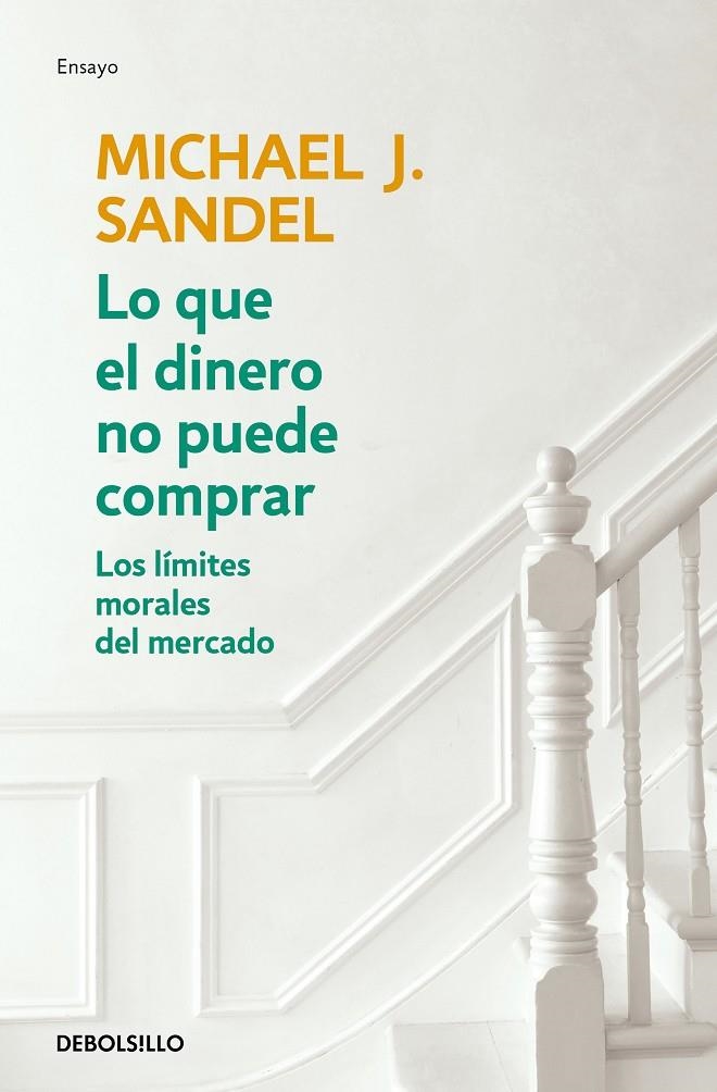 Lo que el dinero no puede comprar | 9788466348096 | Michael J. Sandel | Librería Castillón - Comprar libros online Aragón, Barbastro