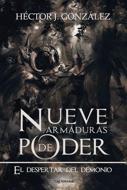 Nueve armaduras de poder | 9788417717377 | J. González, Héctor | Librería Castillón - Comprar libros online Aragón, Barbastro