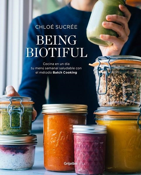 Being Biotiful | 9788417338343 | Chloé Sucrée | Librería Castillón - Comprar libros online Aragón, Barbastro