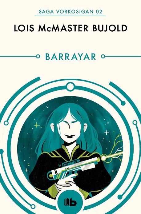 Barrayar (Las aventuras de Miles Vorkosigan 2) | 9788490708545 | Lois McMaster Bujold | Librería Castillón - Comprar libros online Aragón, Barbastro