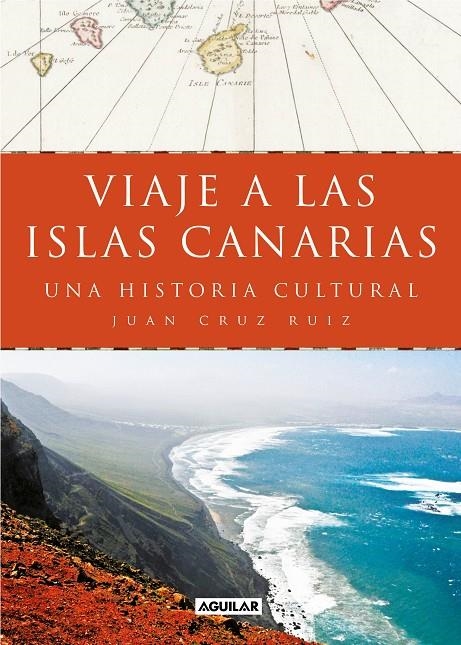 Viaje a las islas Canarias | 9788403519442 | Juan Cruz Ruiz | Librería Castillón - Comprar libros online Aragón, Barbastro