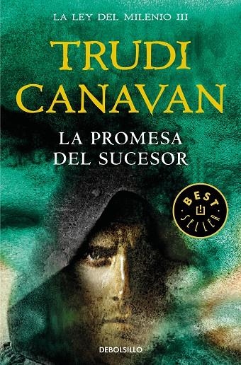 La promesa del Sucesor (La Ley del Milenio 3) | 9788466346955 | CANAVAN, TRUDI | Librería Castillón - Comprar libros online Aragón, Barbastro